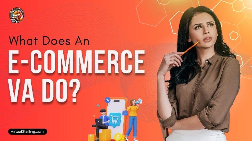 What Does An E-commerce VA Do