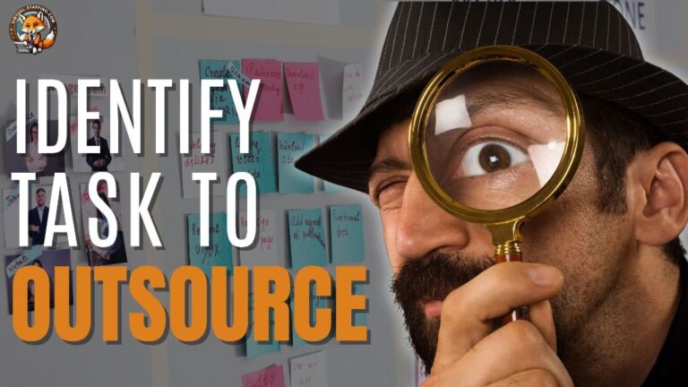 Identify Tasks You Can Afford to Outsource - IDENTIFY TASKS TO OUTSOURCE