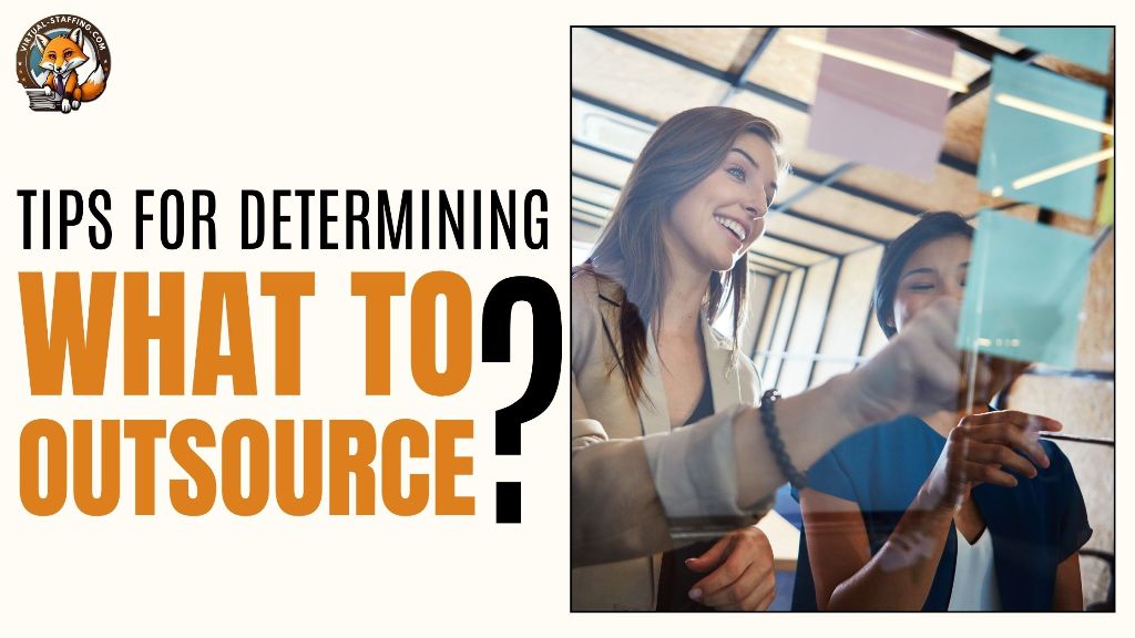 TIPS FOR DETERMINING WHAT TO OUTSOURCE