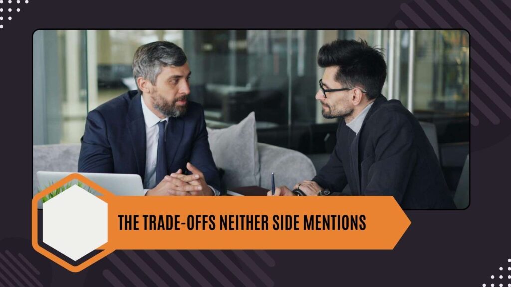The trade-offs neither side mentions