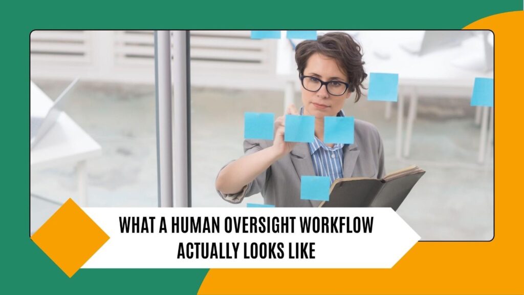 Human oversight workflow
