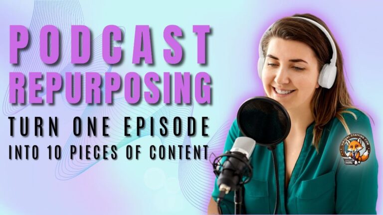 Podcast Repurposing: Turn One Episode Into 10 Pieces of Content