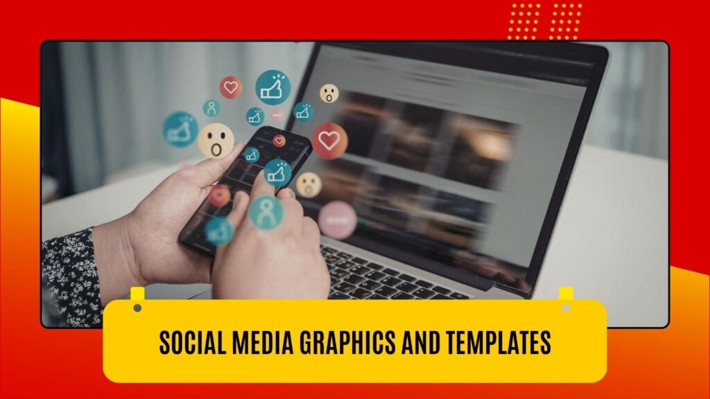 Social Media Graphics and Templates