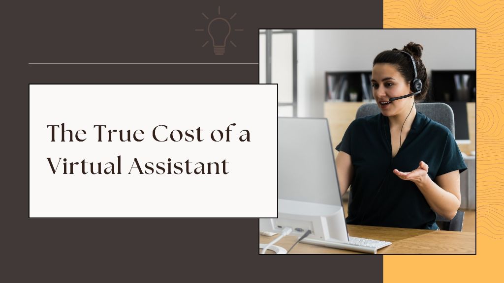The True Cost of a Virtual Assistant