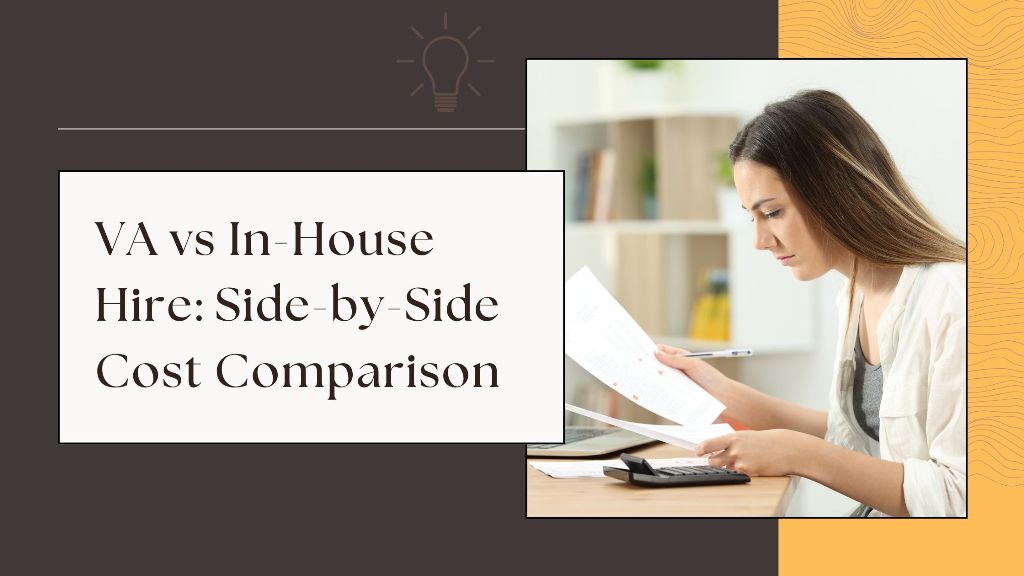 VA vs In-House Hire - Side-by-Side Cost Comparison