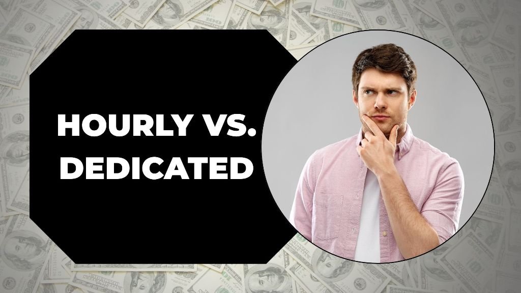 Hourly vs. Dedicated — Which Model Actually Works