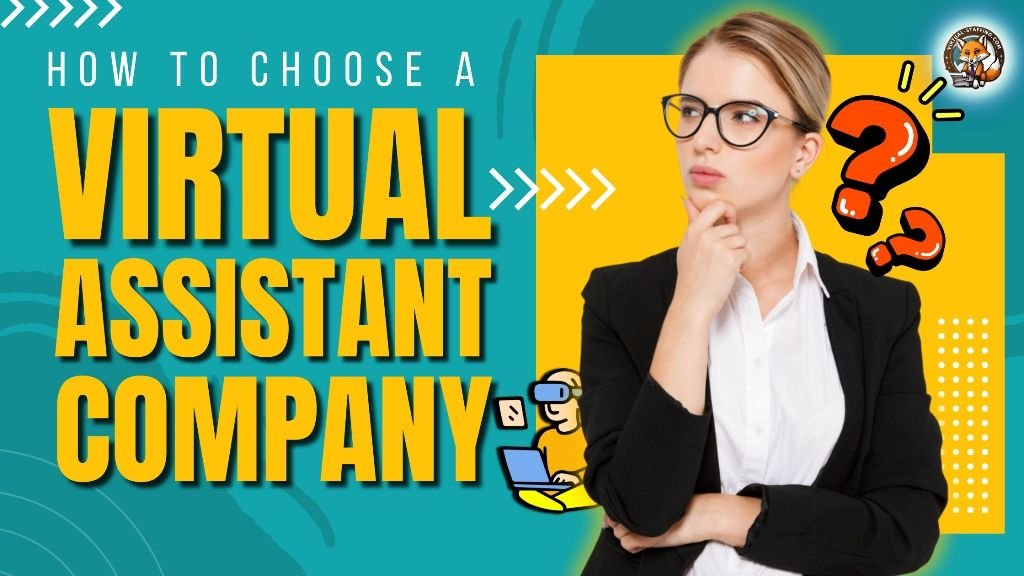 How to Choose a Virtual Assistant Company