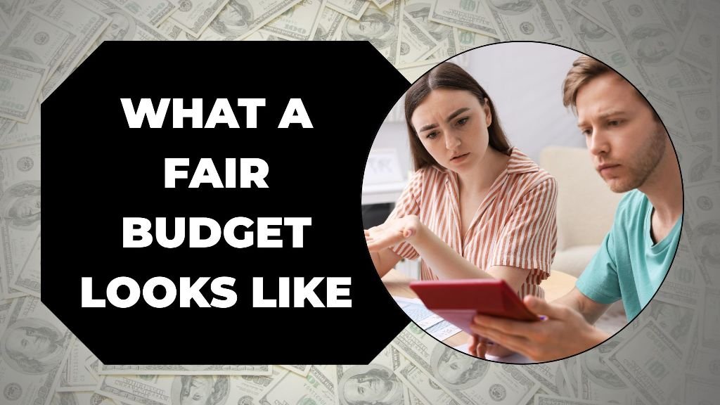 What a Fair Budget Looks Like