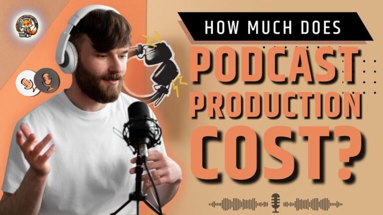How Much Does Podcast Production Cost